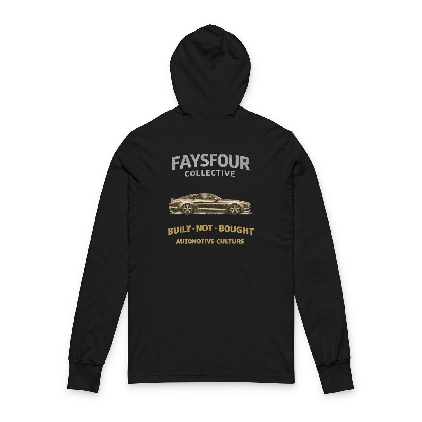 Built Not Bought — Faysfour Collective Automotive Long-Sleeve Hooded Tee
